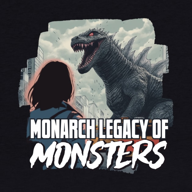 Monarch - King of Monsters by Pixy Official